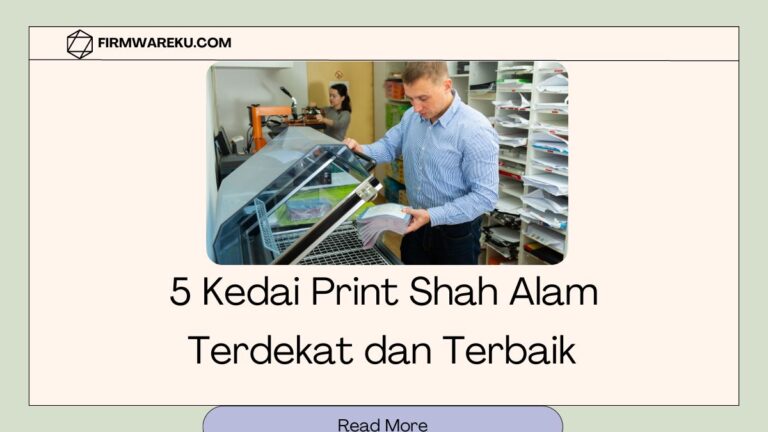 Kedai Print Shah Alam Terbaik dan Terdekat